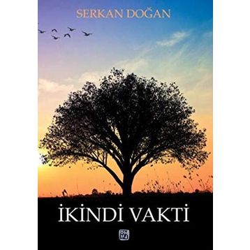 İkindi Vakti - Serkan Doğan