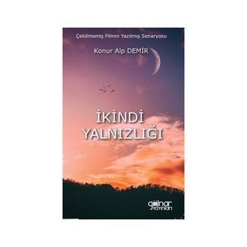 İkindi Yalnızlığı - Konur Alp Demir