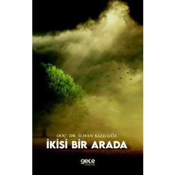 İkisi Bir Arada - İlhan Kızılgöz