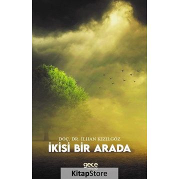 İkisi Bir Arada - İlhan Kızılgöz