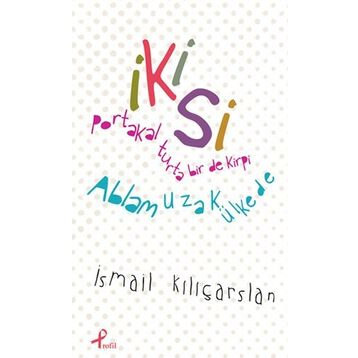İKISI - İSMAIL KILIÇARSLAN