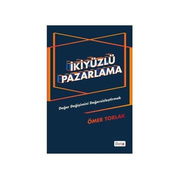 İkiyüzlü Pazarlama - Ömer Torlak