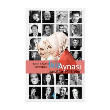 İkiz Aynası - Sanattan Portreler - Büşra Sönmezışık