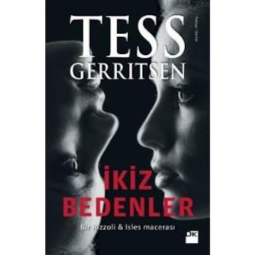 İKİZ BEDENLER (ÖZEL BASKI) - TESS GERRITSEN