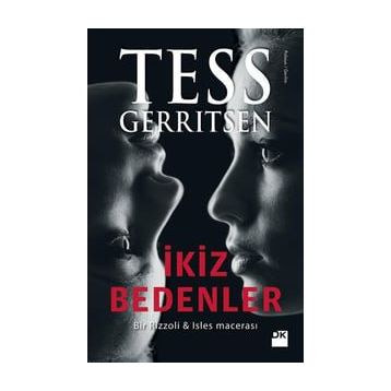 İkiz Bedenler - Tess Gerritsen