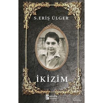 İkizim - Eriş Ülger