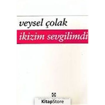 İkizim Sevgilimdi - Veysel Çolak