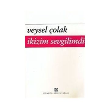 İkizim Sevgilimdi - Veysel Çolak