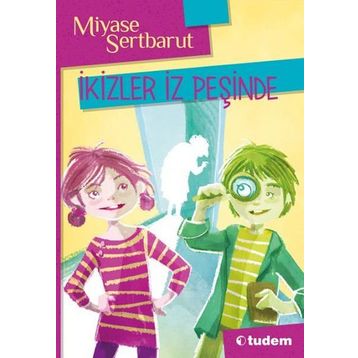 İkizler İz Peşinde - Miyase Sertbarut