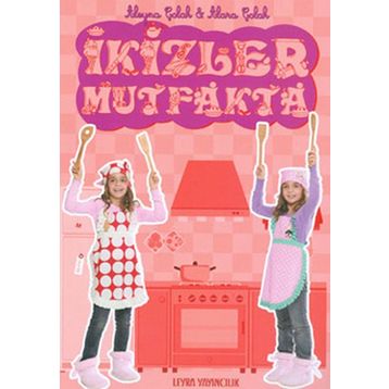 İkizler Mutfakta - Alara Çolak Aleyna Çolak