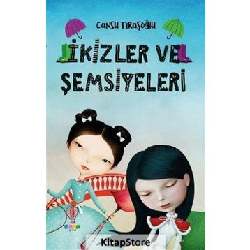 İkizler Ve Şemsiyeleri - Cansu Tıraşoğlu