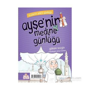 İkizlerin Umre Günlüğü - Gülsüm Sezgin