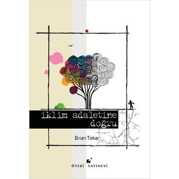 İklim Adaletine Doğru - Brian Tokar