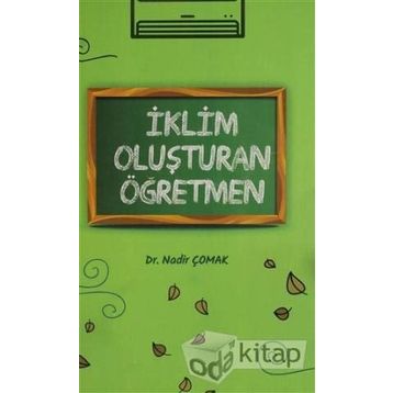 İklim Oluşturan Öğretmen - Nadir Çomak