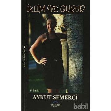 İKLIM VE GURUR - AYKUT SEMERCI