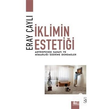 İklimin Estetiği - Eray Çaylı