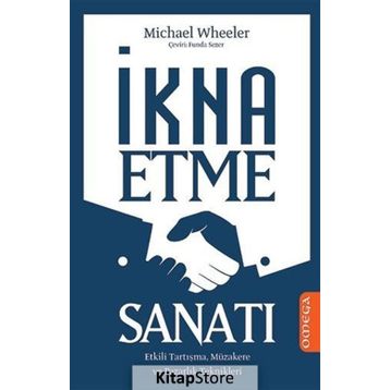 İkna Etme Sanatı - Michael Wheeler Michael G. Heller