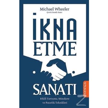 İkna Etme Sanatı - Michael Wheeler Michael G. Heller