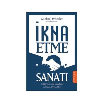 İkna Etme Sanatı - Michael Wheeler Michael G. Heller