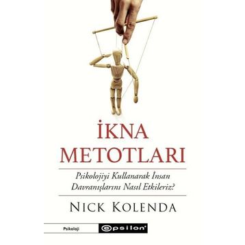 İkna Metotları - Nick Kolenda