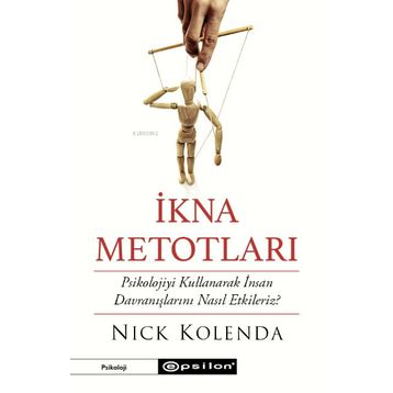 İkna Metotları - Nick Kolenda