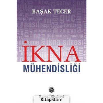 İkna Mühendisliği - Başak Tecer