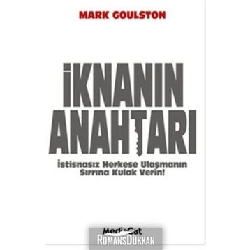 İKNANIN ANAHTARI İSTİSNASIZ HERKESE ULAŞMANIN SIRRINA KULAK VERIN - MARK GOULSTON