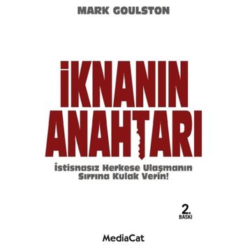 İKNANIN ANAHTARI İSTİSNASIZ HERKESE ULAŞMANIN SIRRINA KULAK VERIN - MARK GOULSTON