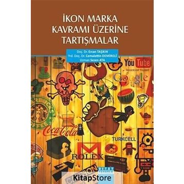 İkon Marka Kavramı Üzerine Tartışmalar - Sezen Ata Ercan Taşkın Cemalettin Demireli