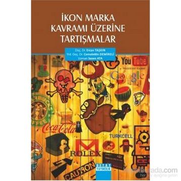 İkon Marka Kavramı Üzerine Tartışmalar - Sezen Ata Ercan Taşkın Cemalettin Demireli