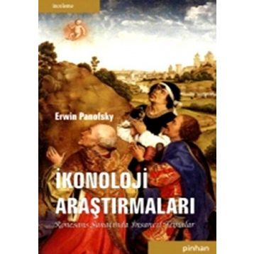 İkonoloji Araştırmaları - Erwin Panofsky