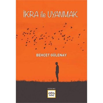 İkra ile Uyanmak - Behçet Gülenay