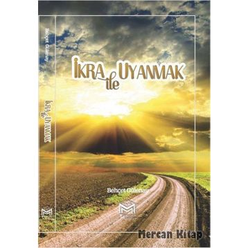 İkra ile Uyanmak - Behçet Gülenay
