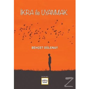 İkra ile Uyanmak - Behçet Gülenay