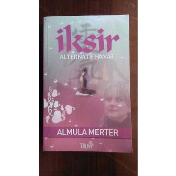 İKSİR ALTERNATIF HAYAT - ALMULA MERTER