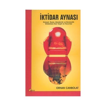 İktidar Aynası - Orhan Canbolat