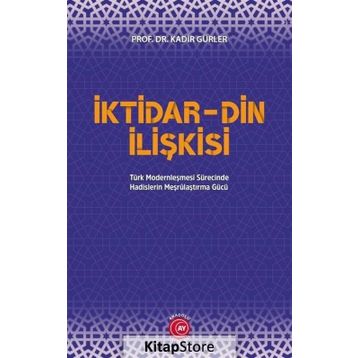 İktidar Din İlişkisi - Kadir Gürler
