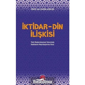 İktidar Din İlişkisi - Kadir Gürler
