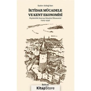 İktidar Mücadele ve Kent Ekonomisi Kader Akdağ Sarı