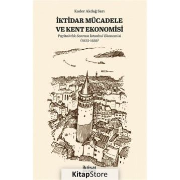 İktidar Mücadele ve Kent Ekonomisi Kader Akdağ Sarı