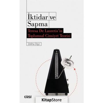 İktidar Ve Sapma - Zeliha Dişci