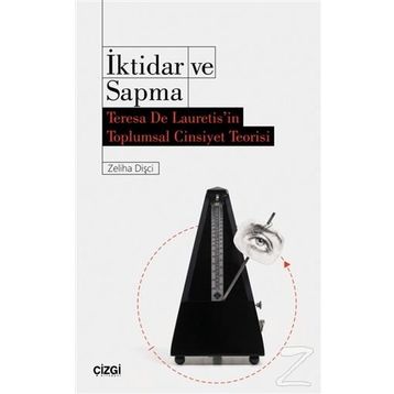 İktidar Ve Sapma - Zeliha Dişci