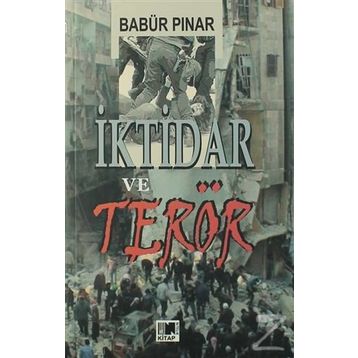 İktidar Ve Terör - Babür Pınar