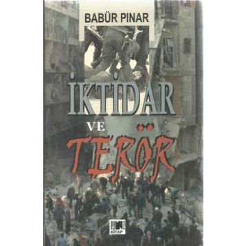 İktidar Ve Terör - Babür Pınar