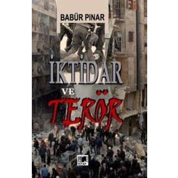 İktidar Ve Terör - Babür Pınar