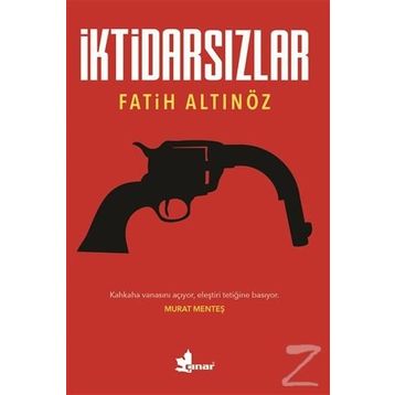 İktidarsızlar - Fatih Altınöz