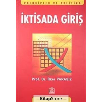 İKTİSADA GİRİŞ - MUSTAFA İLKER PARASIZ
