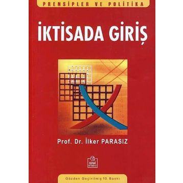 İKTİSADA GİRİŞ - MUSTAFA İLKER PARASIZ