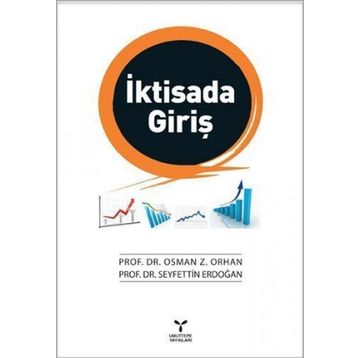 İKTİSADA GİRİŞ - SEYFETTIN ERDOĞAN;OSMAN Z. ORHAN