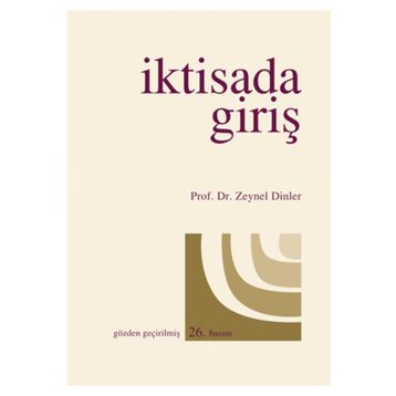 İKTİSADA GİRİŞ - ZEYNEL DINLER